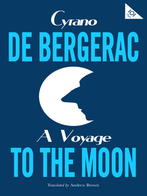 Title details for A Voyage to the Moon by Cyrano de Bergerac - Available